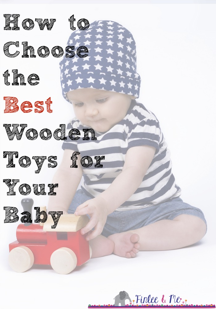 How to Choose the Best Wooden Baby Toys for Your Kids