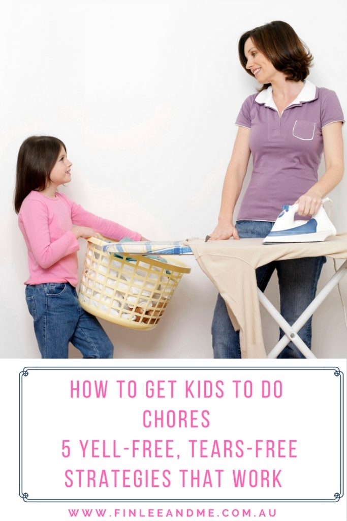 How to Get Kids to Do Chores- 5 Yell-Free, Tears-Free Strategies that Work PINTEREST