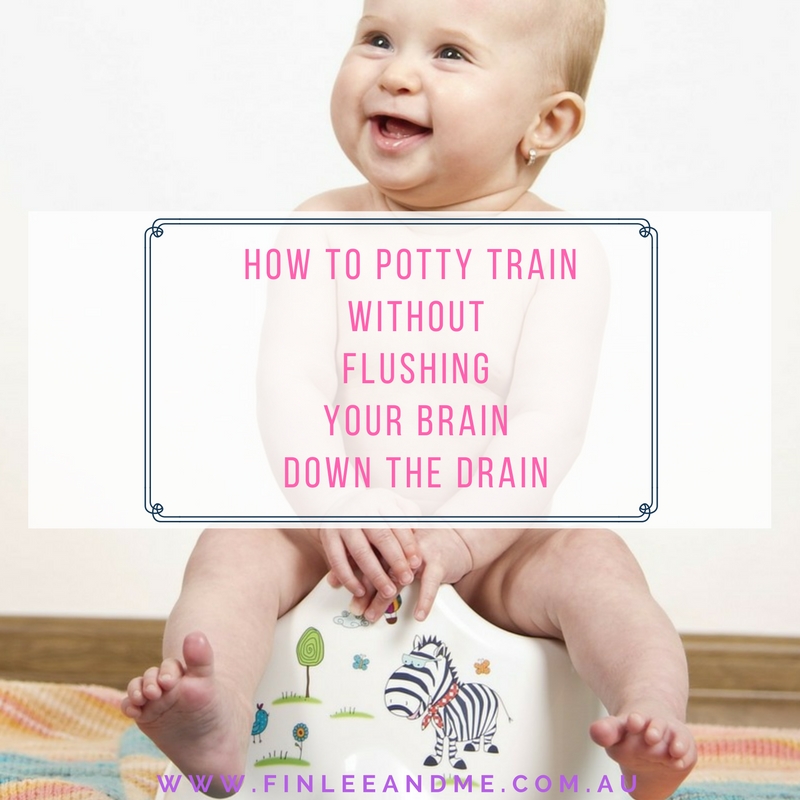 How to Potty Train Without Flushing Your Mind Down the Drain