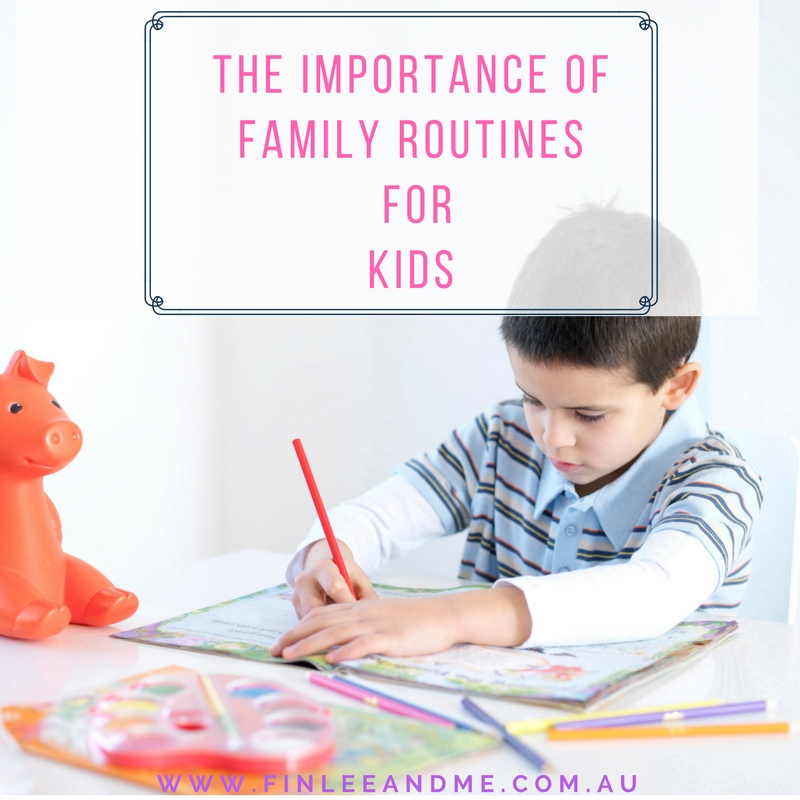 The Importance of Family Routines for kids 