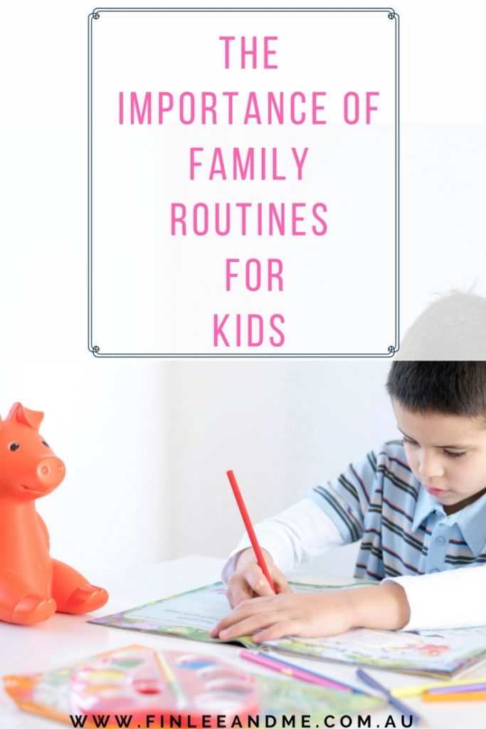 The Importance of Family Routines for kids 
