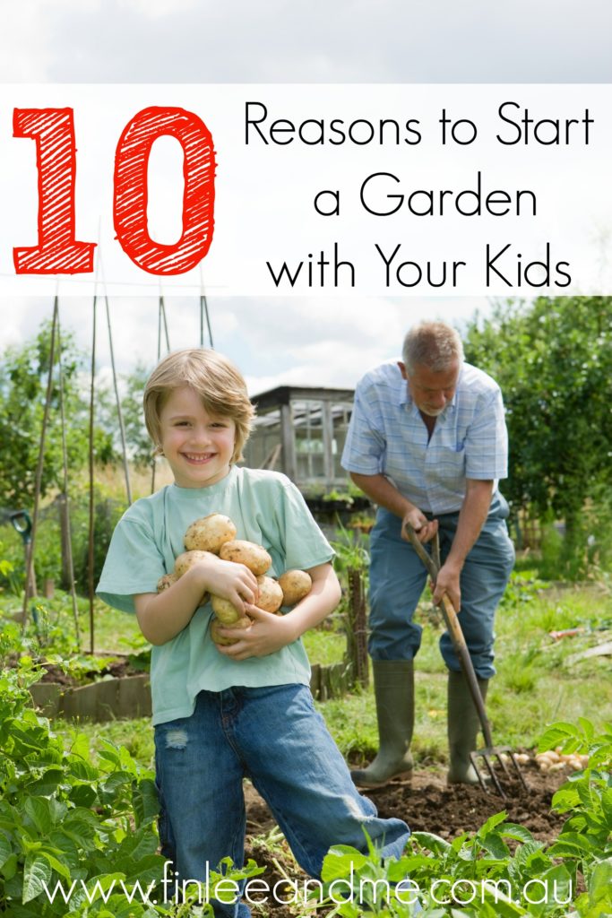 reasons to start a garden with your kids 